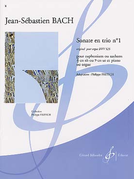 Illustration de Sonate en trio N° 1 BWV 525 pour euphonium ou saxhorn et piano ou orgue
