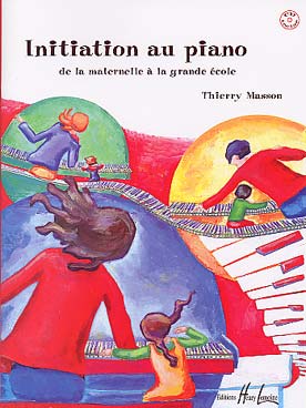 Illustration de Initiation au piano, de la maternelle à la grande école : morceaux très faciles en duo avec le professeur ou avec le CD