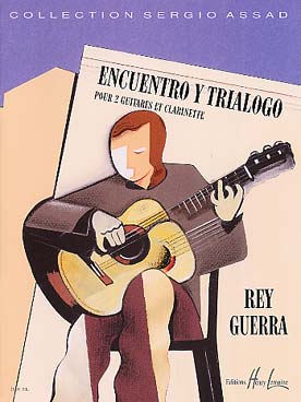 Illustration de Encuentro y trialogo pour 2 guitares et clarinette