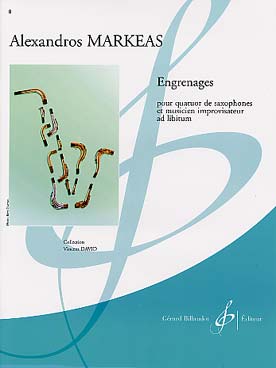 Illustration de Engrenages pour quatuor de saxophones et musicien improvisateur ad libitum