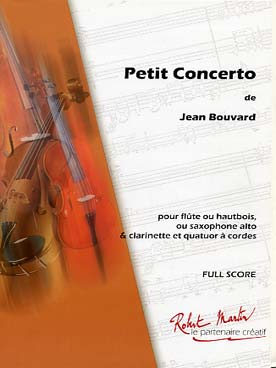 Illustration de Petit concerto pour flûte (ou hautbois ou clarinette ou saxophone alto) et quatuor à cordes