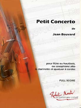 Illustration de Petit concerto pour flûte (ou hautbois ou clarinette ou saxophone alto) et quatuor à cordes
