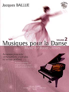 Illustration de Musique pour la danse : accompagnements, compositions originales et ballets célèbres, avec CD d'écoute inclus - Vol. 2