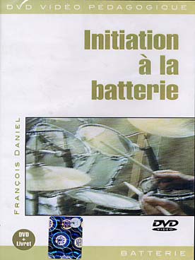 Illustration de Initiation à la batterie, DVD + livret : positions de jeu, tenue des baguettes, les différents éléments de la batterie, exercices, exemples de rythmes rock...