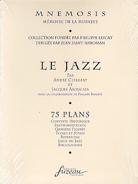 Illustration de Le Jazz : 75 plans par André Clergeat et Jacques Aboucaya, avec la collaboration de Philippe Bardet