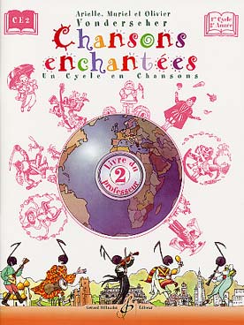 Illustration de Chansons enchantées - Vol. 2 : 1er cycle 2e année, livre du professeur