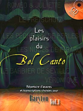Illustration de Les PLAISIRS DU BEL CANTO avec CD - Vol. 1 : baryton