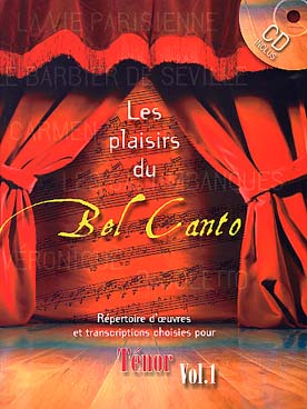 Illustration de Les PLAISIRS DU BEL CANTO avec CD - Vol. 1 : ténor