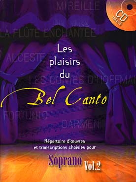 Illustration de Les PLAISIRS DU BEL CANTO avec CD - Vol. 2 : soprano