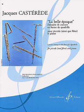Illustration de La Belle époque, fantaisie de concert en forma de quadrille pour piccolo (ainsi que flûte) et piano