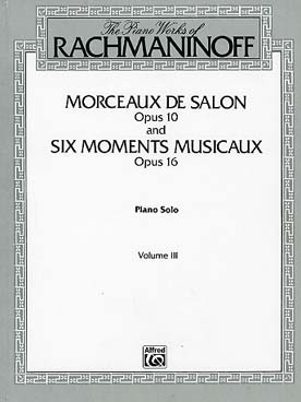 Illustration de Piano works - Vol. 3 : morceaux de salon op. 10, 6 moments musicaux op. 16