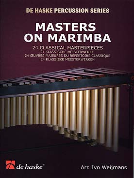 Illustration de MASTERS ON MARIMBA : 24 morceaux célèbres de Marais, Bach, Mozart, Rimsky Korsakov, Senaillé, Vivaldi...