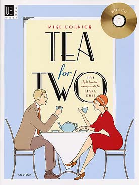 Illustration de TEA FOR TWO : 5 arrangements de Mike Cornick pour piano 4 mains ou piano + CD