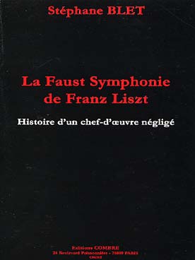 Illustration de La Faust symphonie de Franz Liszt : histoire d'un chef-d'œuvre négligé