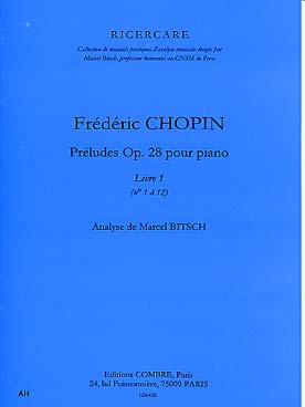 Illustration de Analyse des préludes op. 28 pour piano de Chopin - Vol. 1 : N° 1 à 12