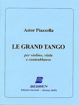 Illustration de Le Grand tango pour violon, alto et contrebasse (tr. Santo, conducteur seul)