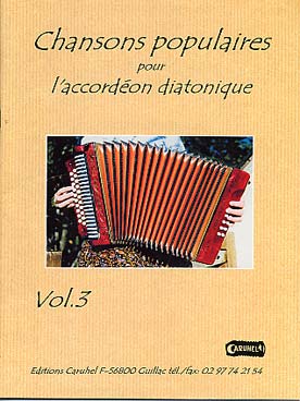 Illustration de CHANSONS POPULAIRES avec CD pour accordéon diatonique - Vol. 3