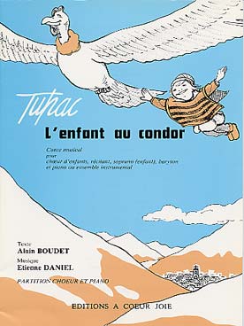 Illustration de Tupacc, l'Enfant au condor chant/piano