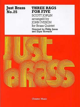 Illustration de JUST BRASS : musique pour ensemble de cuivres (C + P) - N° 25 : JOPLIN 3 Rags