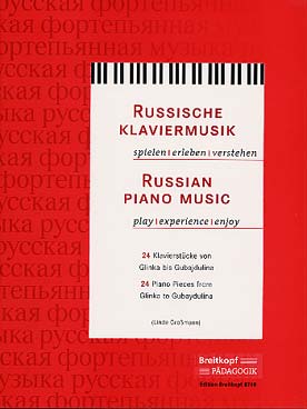 Illustration de RUSSISCHE KLAVIERMUSIK : 24 pièces de Glinka à Gubaidulina