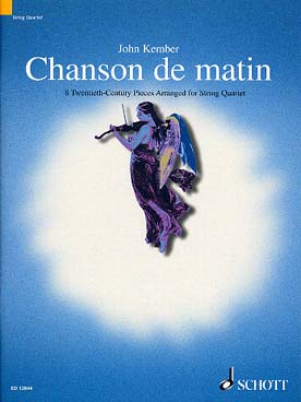 Illustration de CHANSON DE MATIN, 8 pièces du 20e siècle (tr. Kember) : Elgar, Fauré, Delius...