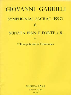 Illustration de Symphonie sacrae (1597) pour 2 trompettes et 6 trombones - Vol. 6 : Sonata pian e forte à 8