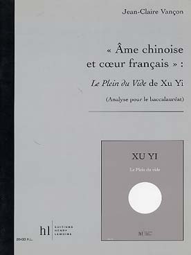 Illustration de Ame chinoise et cœur français : analyse du plein du vide de Xu Yi