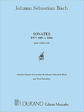 Illustration de 6 Sonates BWV 1001 à 1006 - éd. Durand