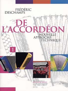 Illustration de De l'accordéon : nouvelle approche technique - Vol. 1 : équilibre de l'instrument, position, souplesse, vélocité...