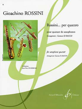 Illustration de Rossini... per quattro : suite d'ouvertures d'opéras, tr. Di Bacco pour quatuor de saxophones SATB