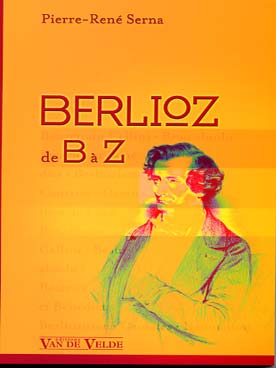 Illustration de Berlioz de B à Z : guide clair et pratique de 264 pages