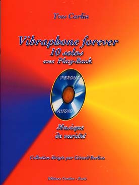 Illustration de Vibraphone forever : 10 solos avec CD play-along (musique de variété)