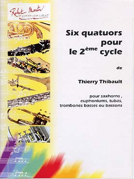 Illustration de 6 Quatuors pour le 2e cycle pour 4 saxhorns, euphoniums, tubas, trombones basses ou bassons