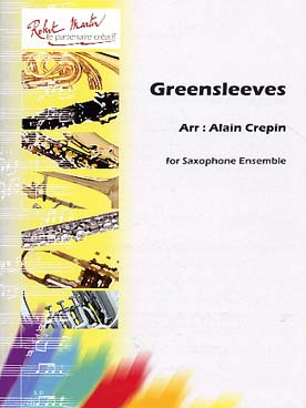 Illustration de Greensleeves (tr. Crépin pour ensemble de saxophones)