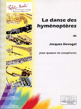 Illustration de La Danse des Hyménoptères pour quatuor de saxophones