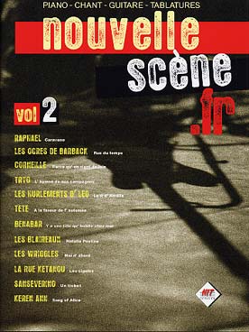 Illustration de NOUVELLE SCÈNE (P/V/G/Tab) - Vol. 2 : Raphael, Les Ogres de Barbak, Les Blaireaux, La Rue Ketanou...