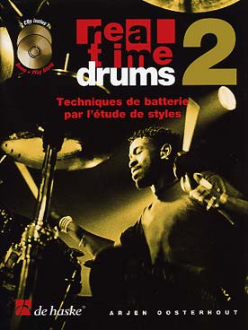 Illustration de Real time drums - Vol. 2 : Techniques de batterie par l'étude de styles, avec 2 CD play-along
