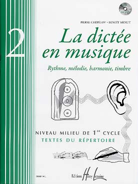 Illustration de La Dictée en musique, sur des textes du répertoire Vol. 2 : niveau milieu de 1er cycle - Livre de l'élève avec CD
