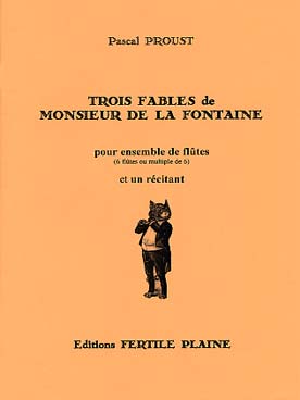 Illustration de 3 Fables de La Fontaine pour ensemble de flûtes (6 ou multiple de 6) et un récitant