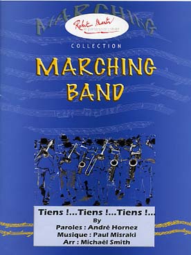 Illustration de Tiens, tiens, tiens pour marching band