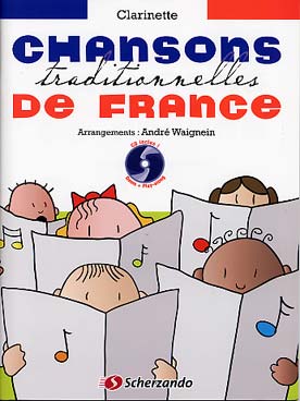 Illustration de CHANSONS TRADITIONNELLES DE FRANCE : 36 chansons (arr. Waignein) avec CD play-along