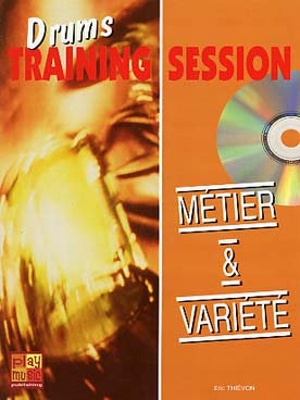 Illustration de DRUMS TRAINING SESSION - Métier & variété avec CD play-along