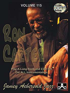 Illustration de AEBERSOLD : approche de l'improvisation jazz tous instruments avec CD play-along - Vol. 115 : Ron Carter