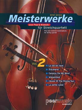 Illustration de MEISTERWERKE aus Pop & Klassik - Vol. 2 : La vie en rose, Träumerei, Georgia on my mind, Wiegenlied, House of the rising sun, La petite valse (part.)