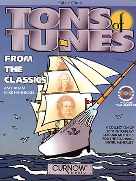 Illustration de TONS OF TUNES from the classics : 32 morceaux célèbres pour débutants