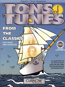 Illustration de TONS OF TUNES from the classics : 32 morceaux célèbres pour débutants (saxo soprano ou ténor)