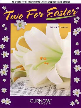 Illustration de TWO FOR EASTER (2 pour Pâques) : 16 duos pour instruments en mi b