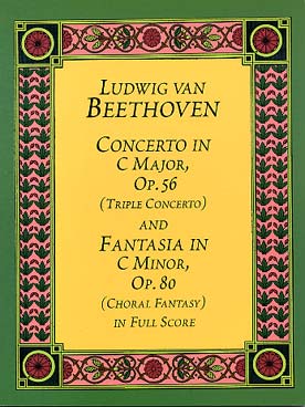 Illustration de Concerto op. 56 en do M pour piano, violon et violoncelle (triple concerto) et Fantaisie op. 80 en do m