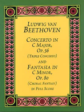 Illustration de Concerto op. 56 en do M pour piano, violon et violoncelle (triple concerto) et Fantaisie op. 80 en do m