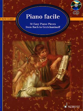 Illustration de PIANO FACILE : 50 pièces faciles de Bach à Gretchaninov, avec CD d'écoute